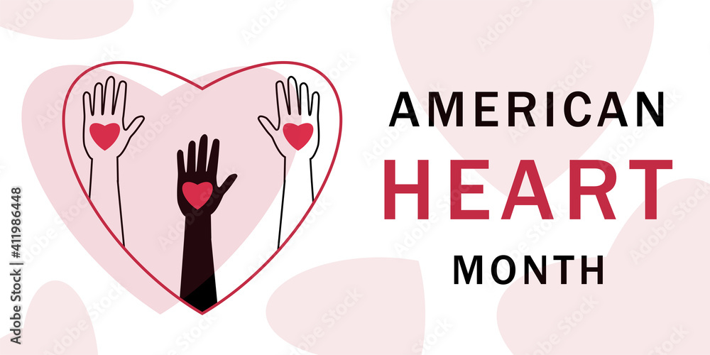 American Heart Month concept. Hearts, arms, text. For banner, flyer, poster. Vector illustration. American Heart Month concept. Hearts, arms, text. For banner, flyer, poster. Vector illustration.