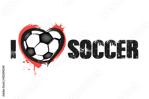 I love soccer. Design pattern on the football theme for greeting card, logo, emblem, banner, poster, flyer, badges. Vector illustration