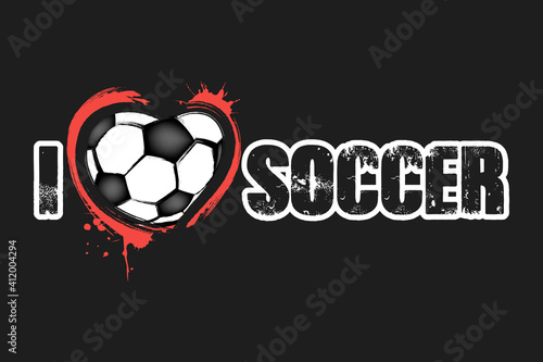 I love soccer. Design pattern on the football theme for greeting card, logo, emblem, banner, poster, flyer, badges. Vector illustration