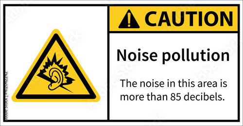 Noise pollution warning Sound that is excessively loud.