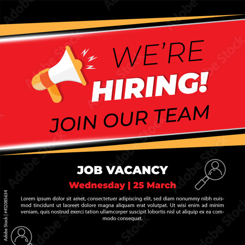We Are Hiring Banner Design. Job Vacancy Concept, Join Our Team.