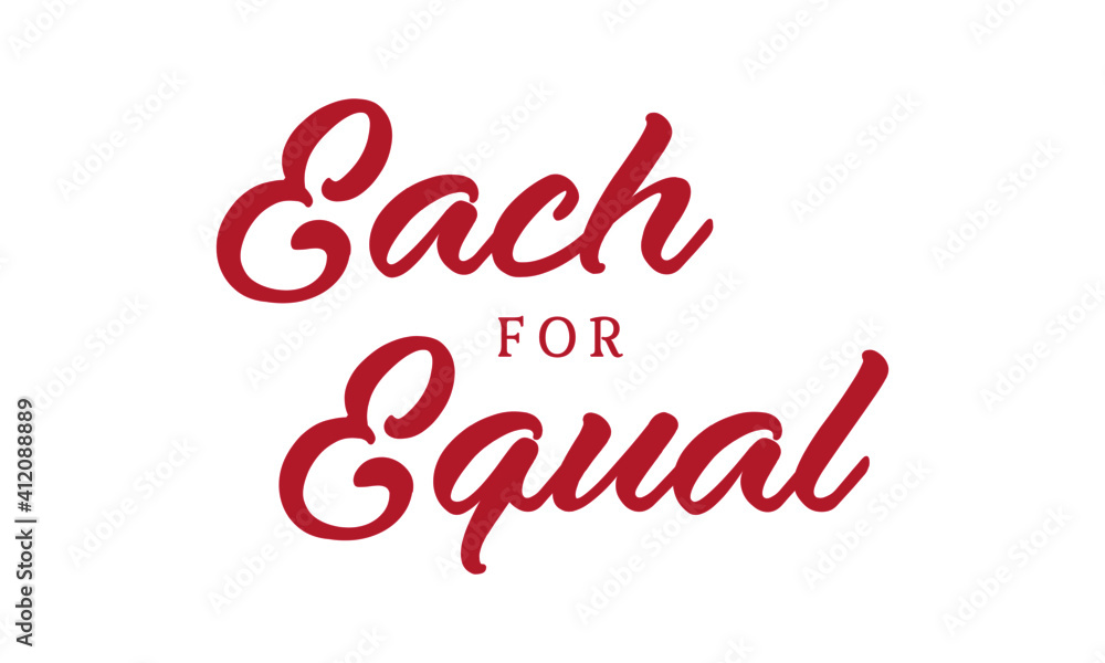 Each for equal, International Women's Day, Typography for print or use as poster, card, flyer or T Shirt Each for equal, International Women's Day, Typography for print or use as poster, card, flyer or T Shirt