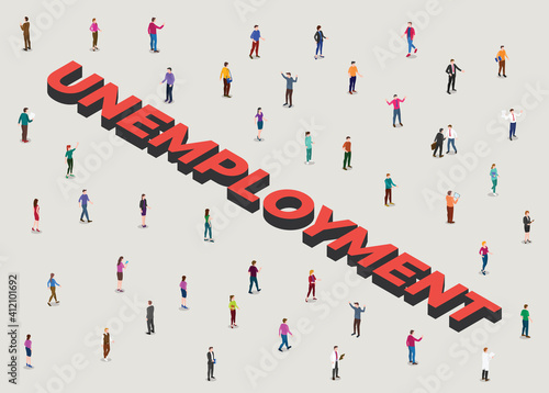 unemployment concept with people crowd beside big text un employment with modern isometric style