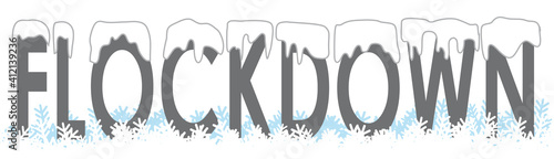 Flockdown Lockdown mit Schnee Schriftzug, Buchstaben, Vektor, Illustration