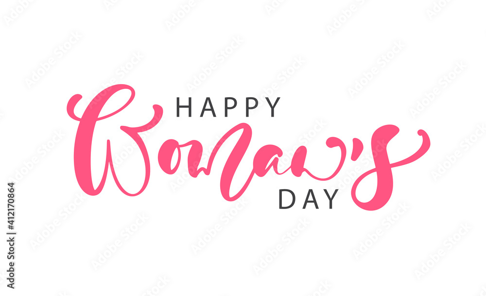 Happy Womans Day. Congratulation calligraphy text. Lettering for Womans Day. Can use for greeting card, poster or banner. illustration Isolated on white background