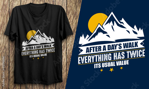 After a day walk everything has twice Tshirt | best quotes design | Tshirt design | tshirt design | Summer Tshirt | Travle Tshirt
