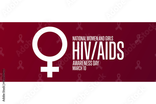 National Women and Girls HIV, AIDS Awareness Day. March 10. Holiday concept. Template for background, banner, card, poster with text inscription. Vector EPS10 illustration.