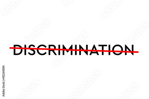 Discrimination word with a red line crossing on top. Stop with discrimination. Illustration, wallpaper, banner, poster, high resolution