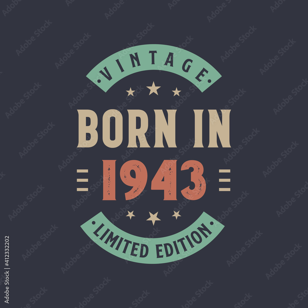 Fototapeta premium Vintage born in 1943, Born in 1943 retro vintage birthday design