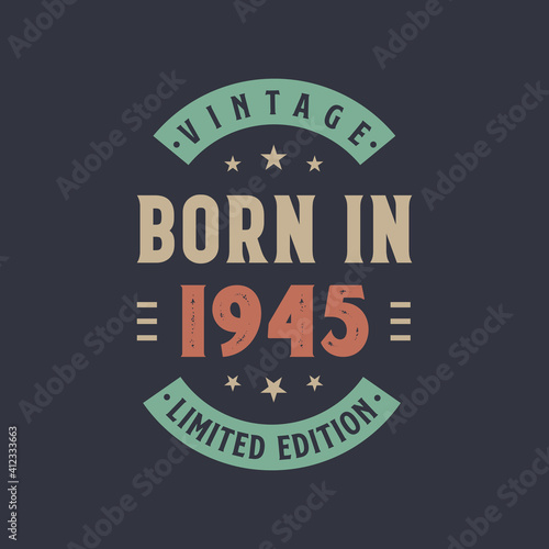 Vintage born in 1945  Born in 1945 retro vintage birthday design