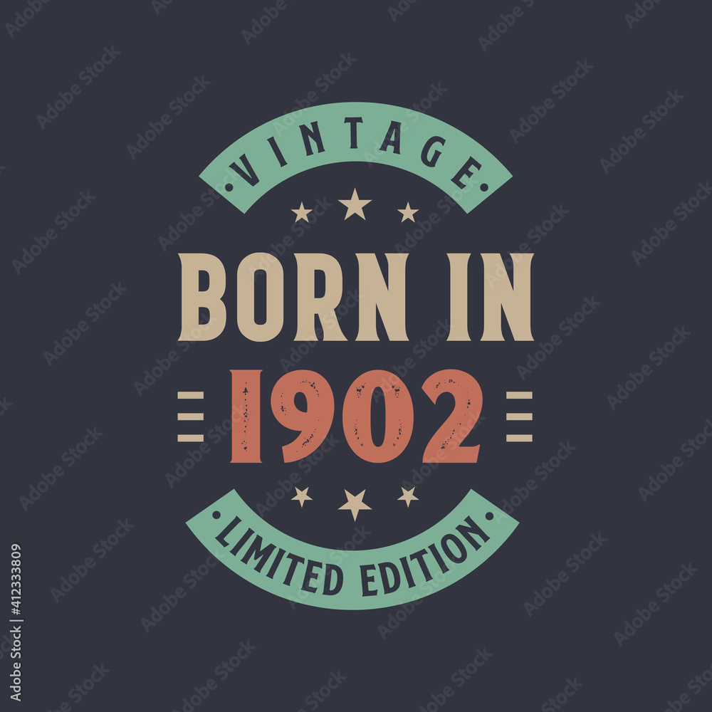 Vintage born in 1902, Born in 1902 retro vintage birthday design