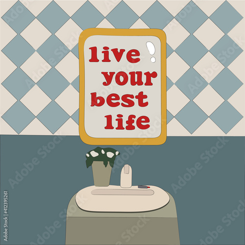 live your best life motivation quote mirror, sink, lipstick message handwritten photo