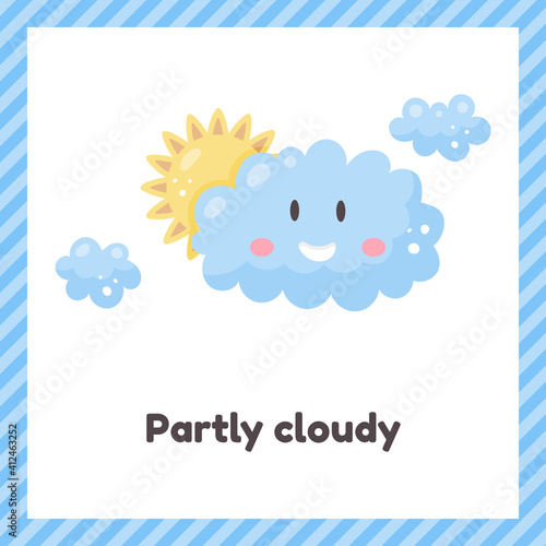 Sun and clouds. Cute weather partly cloudy for kids. Flash card for learning with children in preschool, kindergarten and school.