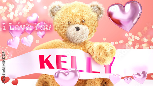 I love you Kelly - cute and sweet teddy bear on a wedding, Valentine's or just to say I love you pink celebration card, joyful, happy party style with glitter and red and pink hearts, 3d illustration © GoodIdeas