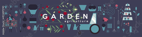 Garden, Agriculture. Farm and agriculture objects. A set of flat vector objects. Ornament from flowering plants. Lettering, poster.
