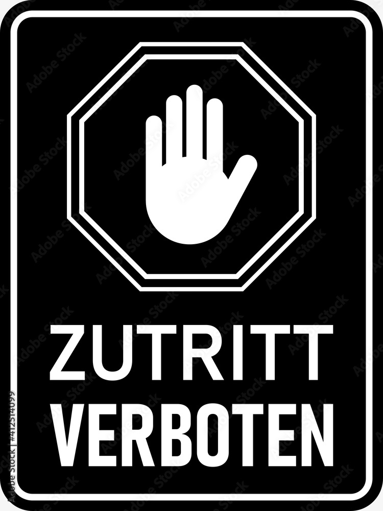 Zutritt verboten ( Zutritt verboten (