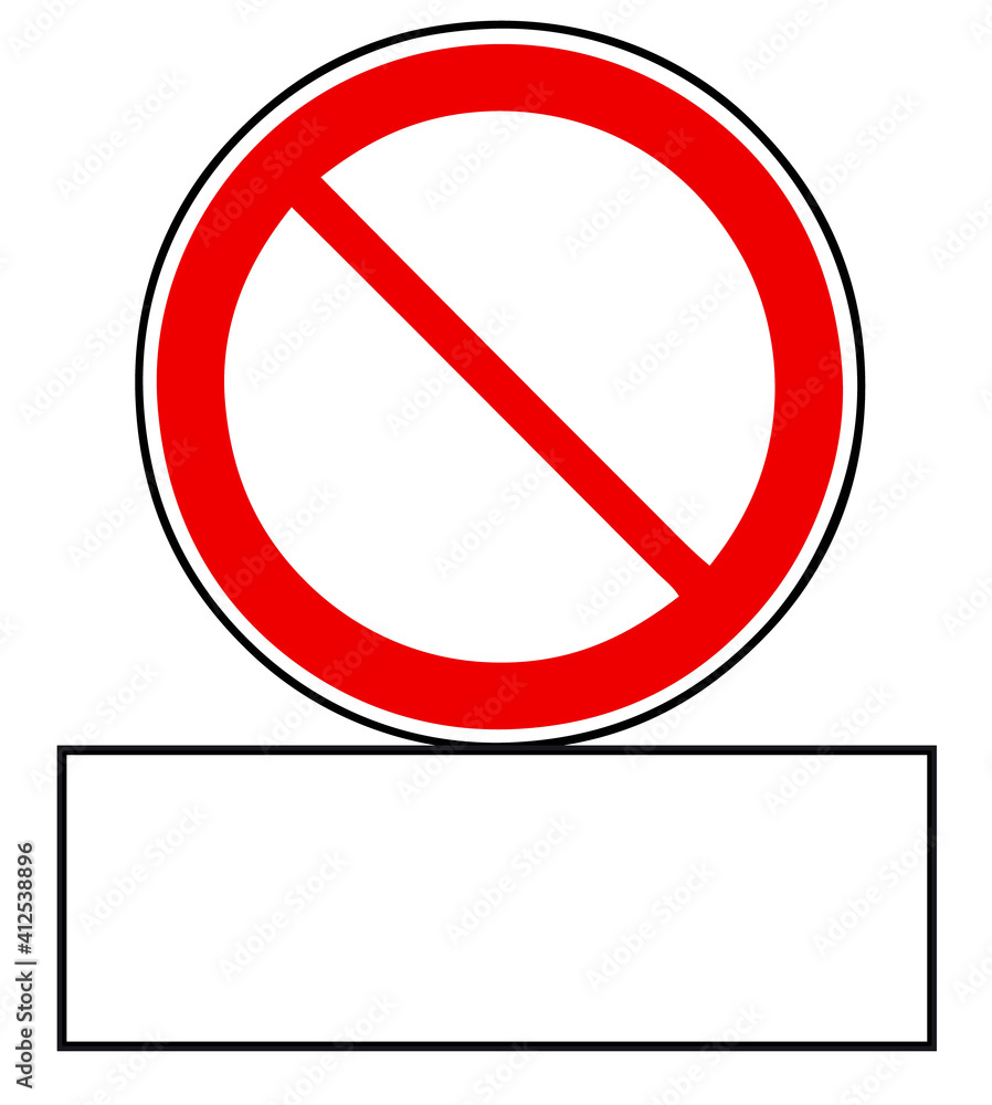 Rotes Verbotszeichen mit einem leeren Schild darunter Rotes Verbotszeichen mit einem leeren Schild darunter