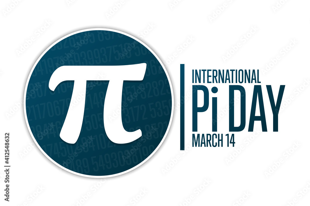 Happy National Pi Day. March 14. Holiday concept. Template for
