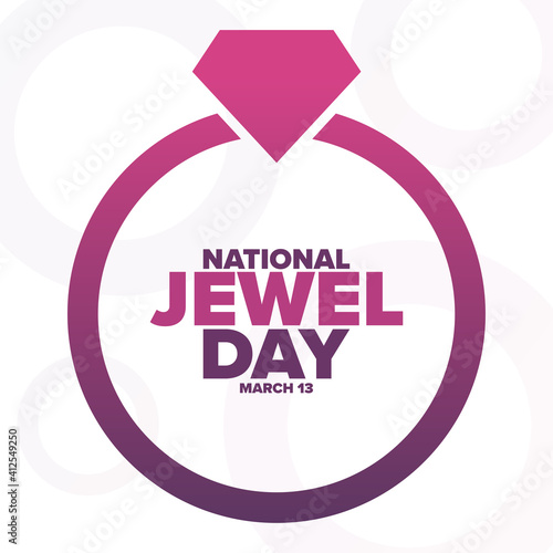 National Jewel Day. March 13. Holiday concept. Template for background, banner, card, poster with text inscription. Vector EPS10 illustration.