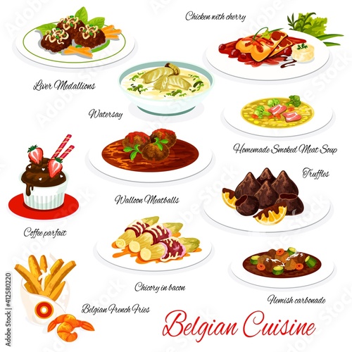 Belgian cuisine vector menu meals liver medallions, chicken with cherry, waterzoi, coffee parfait, walloon meatballs. Smoked meat soup, truffles, chicory in bacon, hemish carbonade Belgium food dishes