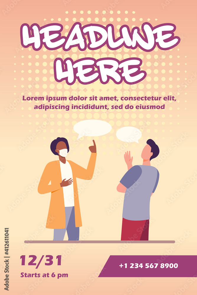 Man in mask talking with guy without mask. Discussion, speech bubble, virus flat vector illustration. Pandemic and protection concept for banner, website design or landing web page