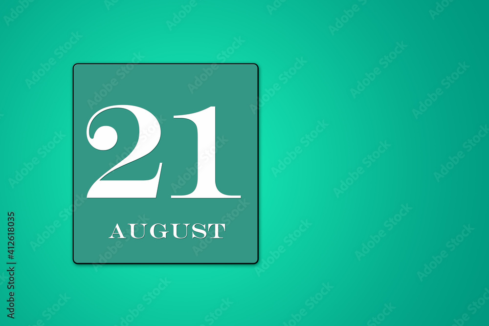 August 21 is the twenty-first day of the month. calendar date framed on a 9green background August 21 is the twenty-first day of the month. calendar date framed on a 9green background