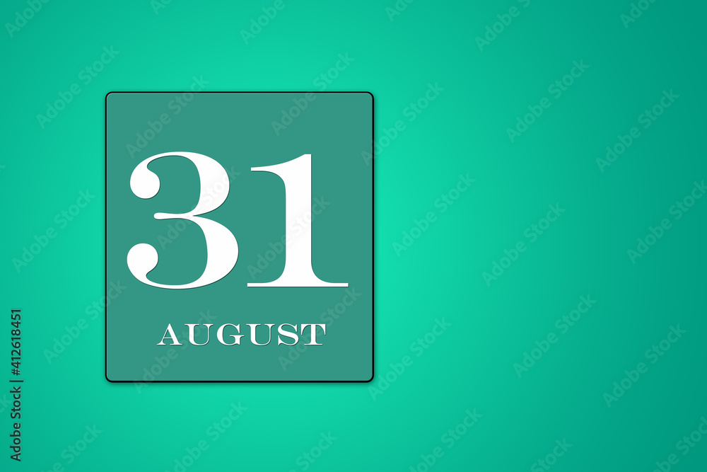August 31 is the thirty-first day of the month. calendar date framed on a 9green background August 31 is the thirty-first day of the month. calendar date framed on a 9green background
