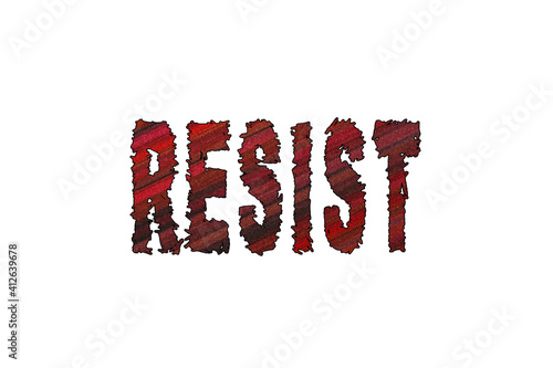 Resist word, Banner, Poster and Sticker