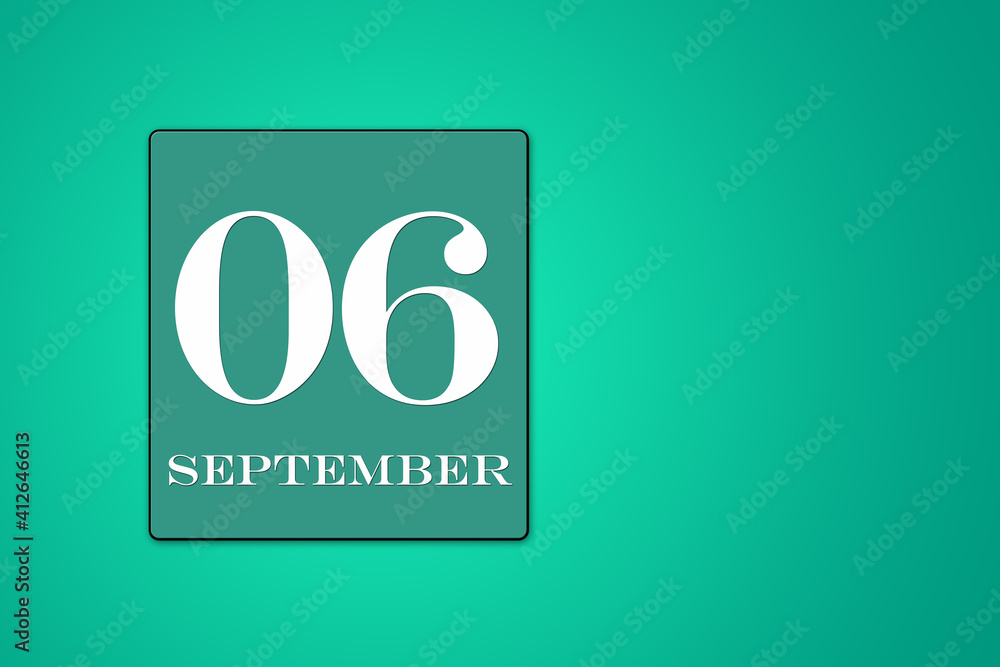 September 06 is the sixth day of the month. calendar date in frame on green background. illustration September 06 is the sixth day of the month. calendar date in frame on green background. illustration
