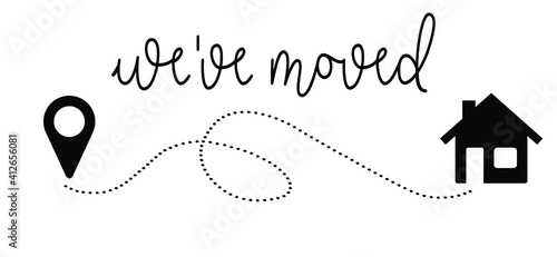 Postcard. Slogan We have moved, changed address. Map location pointer. We've Moved! Moving office or new home sign. Flat vector message . Change.  to move out. Pin