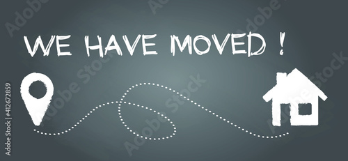 Slogan We have moved, changed address. Map location pointer. We've Moved! Moving office or new home sign. Flat vector message . Change.  to move out.