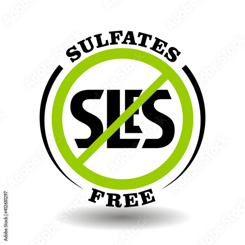 Sulfates free vector stamp with prohibited SLS, no SLES, lauryl, laureth additives for natural cosmetics icon and chemicals packaging symbol