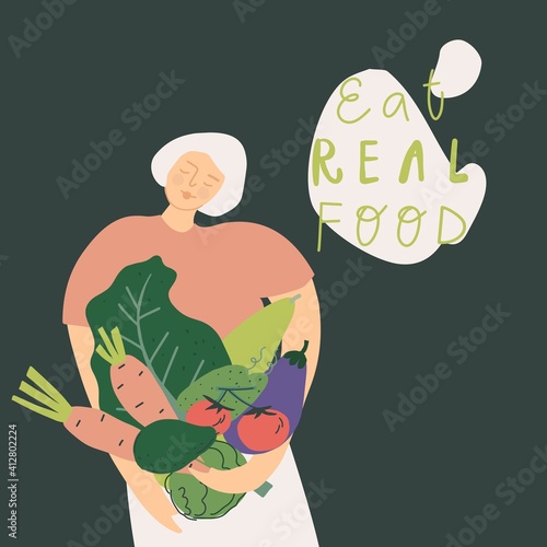 Woman with vegetables. Handwritten phrase Eat real food. Eco product, natural organic and vegetarian food, mindful eating concept Vector illustration