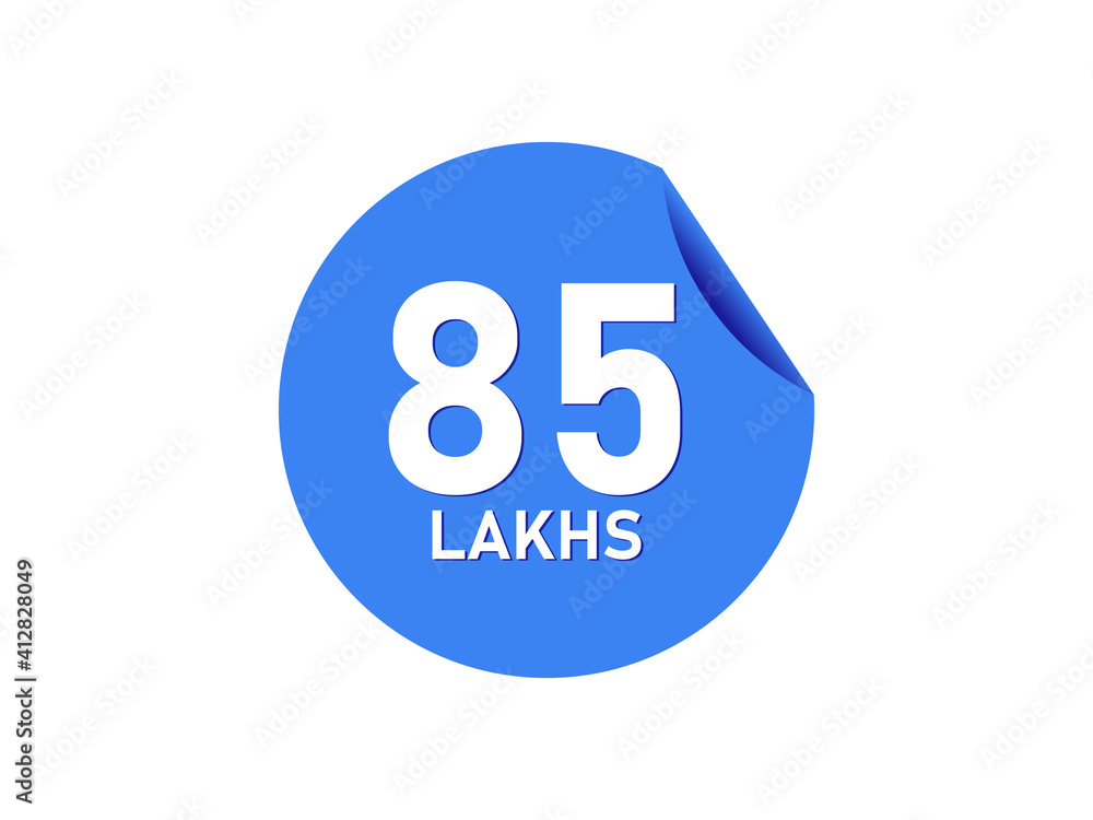 85 Lakhs texts on the blue sticker 85 Lakhs texts on the blue sticker