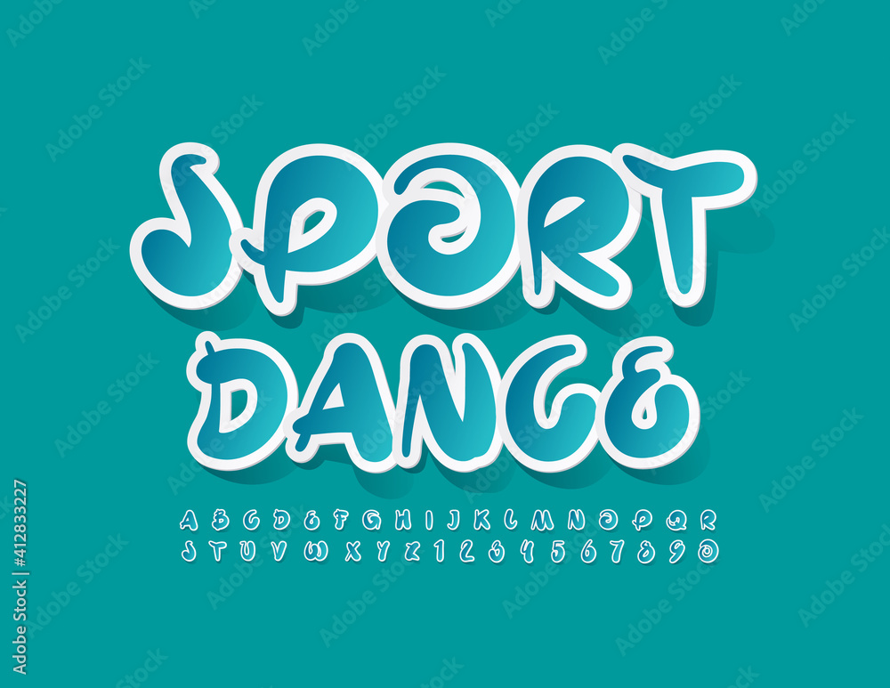Vector trendy sign Sport Dance. Artistic style Font. Bright sticker Alphabet Letters and Numbers set Vector trendy sign Sport Dance. Artistic style Font. Bright sticker Alphabet Letters and Numbers set