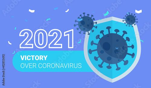 Concept  covid-19 is finished. 2021 VICTORY over coronavirus