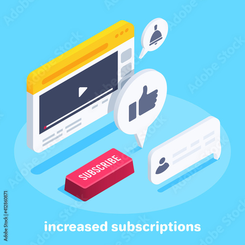isometric vector image on a blue background, video in the browser window and a red button with the inscription subscribe, likes and comments, subscribe to a video channel, increased subscriptions