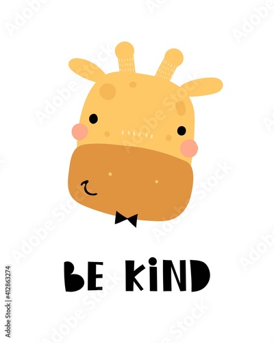 Be kind. cartoon giraffe, hand drawing lettering. flat style, colorful vector for kids. baby design for cards, poster decoration, print