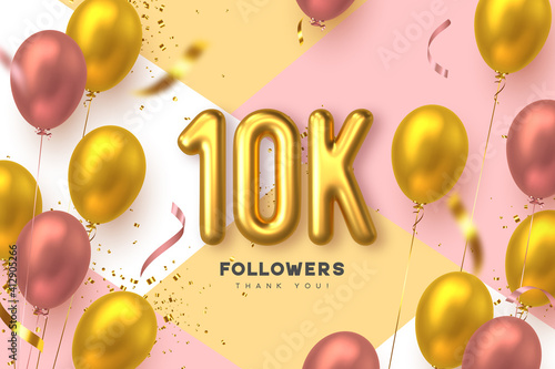 Ten thousand followers banner. Thank you followers vector template with 10K golden sign and glossy balloons for network, social media friends and subscribers. photo