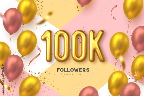 100K followers banner. Thank you followers vector template with 100K golden sign and glossy balloons for network, social media friends and subscribers.