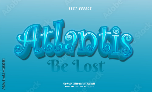 atlantis be lost text effect design vector text effect 100% editable-eps vector file, words and fonts can be changed