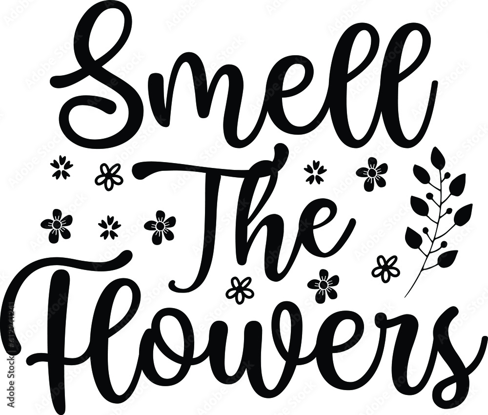 Smell The Flowers , Spring Vector File Smell The Flowers , Spring Vector File