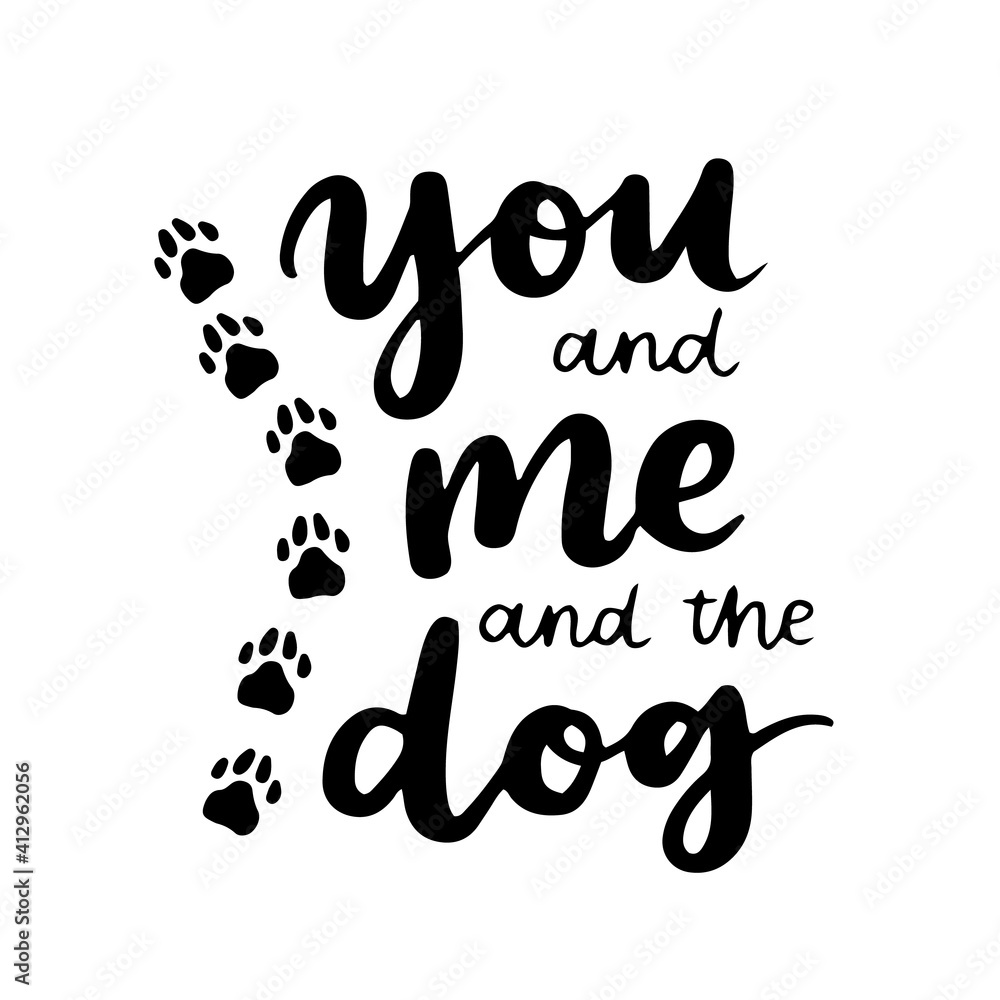 Naklejka premium dog phrase black and white poster. Inspirational quotes about , dog and domestical pets. Hand written phrases for poster, typography design for t-shirt