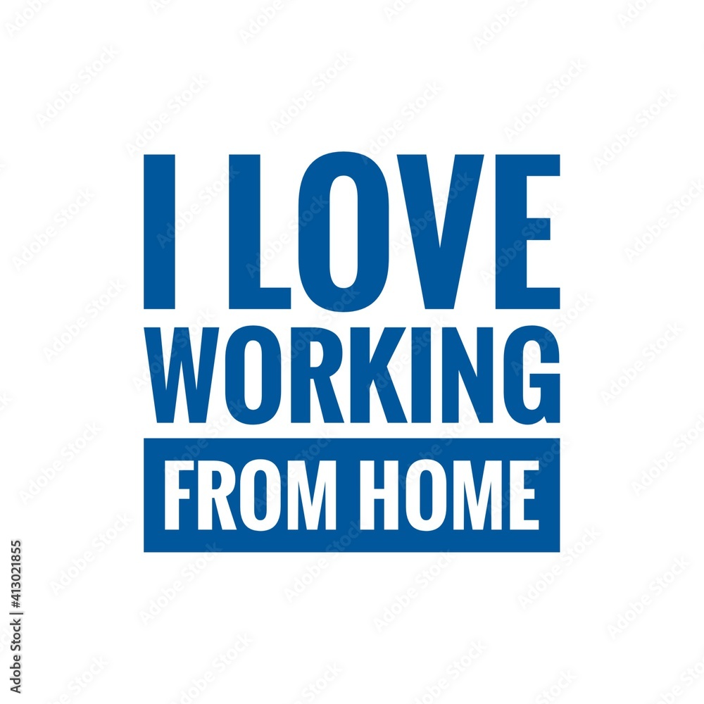 ''I love working from home'' Lettering ''I love working from home'' Lettering