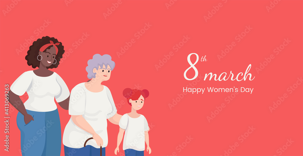 International women day, happy women day vector flat banner design. Group of women of different races and ages. Feminism, girl power. Old woman, girl and black woman standing together. International women day, happy women day vector flat banner design. Group of women of different races and ages. Feminism, girl power. Old woman, girl and black woman standing together.