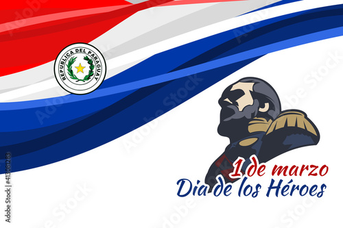 Translation: March 1, Heroes Day. Heroes day of Paraguay vector illustration. Suitable for greeting card, poster and banner 