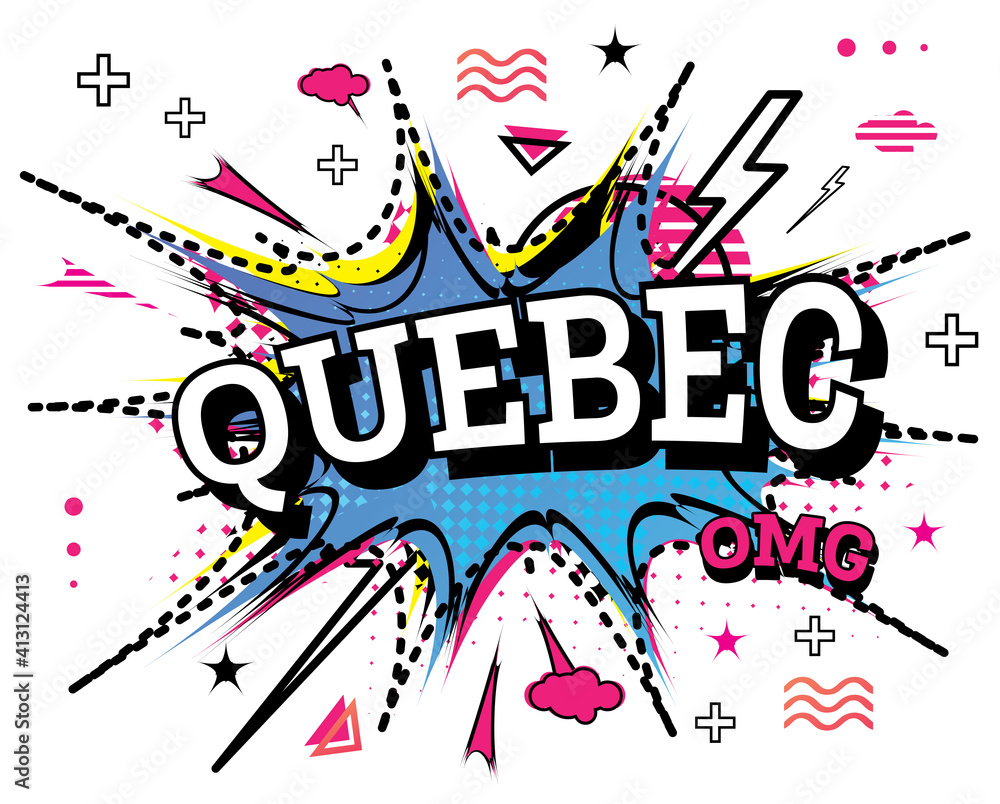 Quebec Comic Text in Pop Art Style Isolated on White Background.