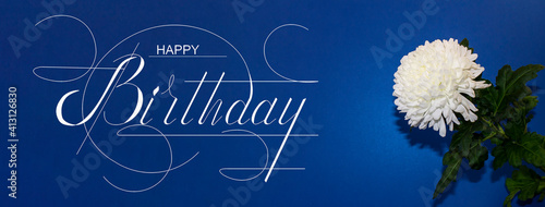 Photography postcard , Internet banner , flat lay with a birthday greeting, with the inscrip