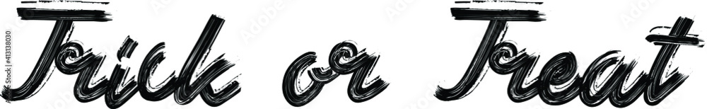 Obraz premium Trick or Treat Brush Hand written font drawn phrase Black Text decorative Typography script letter on the White background for sayings