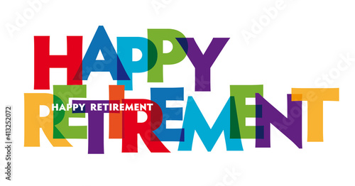 Happy Retirement - vector of stylized colorful font